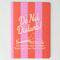 pink and orange striped notebook with 'do not disturb, i'm currently lost in a fantasy world and i don't want to leave!
