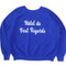 royal blue sweatshirt with white 'Hotel du Best Regards' across the front
