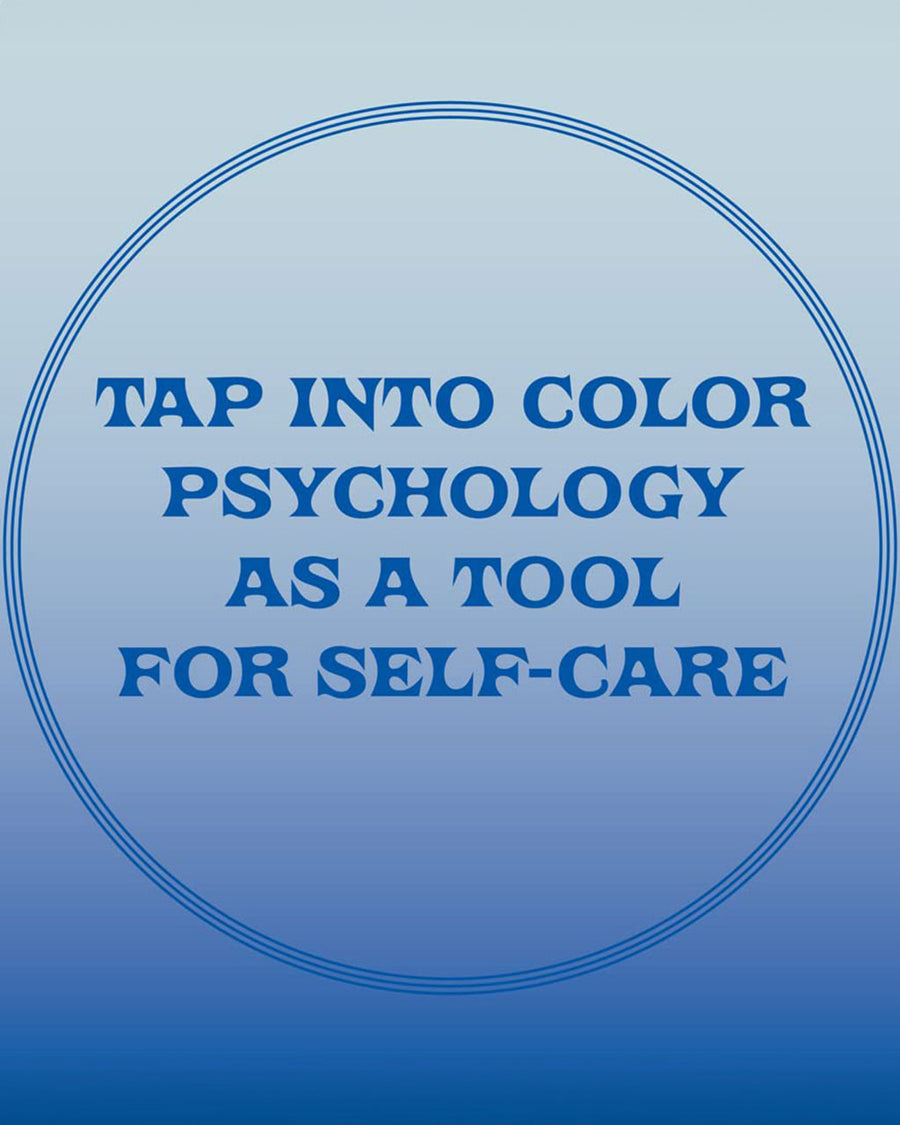 tap into color psychology as a took for self-care