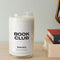 'book club' 13.5 oz soy candle on table