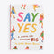 say yes book with a journal format by Leah Reena Goren