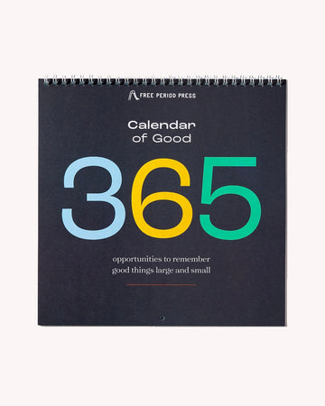 front of calendar of good: gratitude calendar