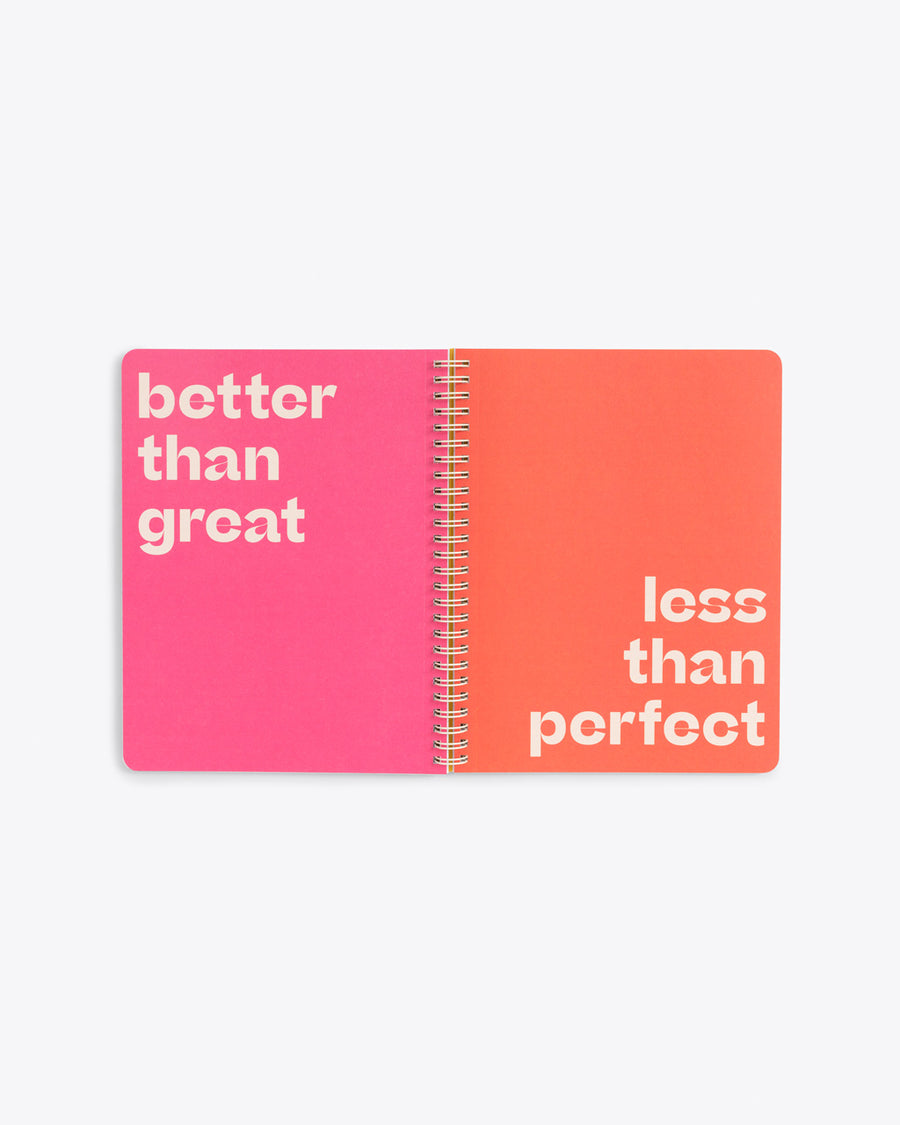 pink and orange centerfold of the notebook with the words better than great less than perfect
