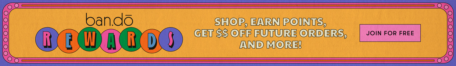 ban.do rewards. Shop, earn points, get $$ off future orders, and more! JOIN FOR FREE