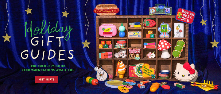 holiday gift guides. ridiculously good recommendations await you. GET GIFTS