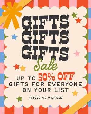 GIFTS GIFTS GIFTS SALE. Up to 50% off gift for everyone on your list. Prices as marked.