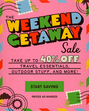 the weekend getaway sale. take up to 40% off travel essentials, outdoor stuff, and more! START SAVING. PRICES AS MARKED