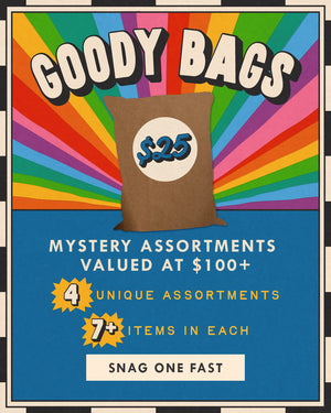 goody bags. $25! mystery assortments valued at $100+. 4 unique assortments, 7+ items in each. SNAG ONE FAST