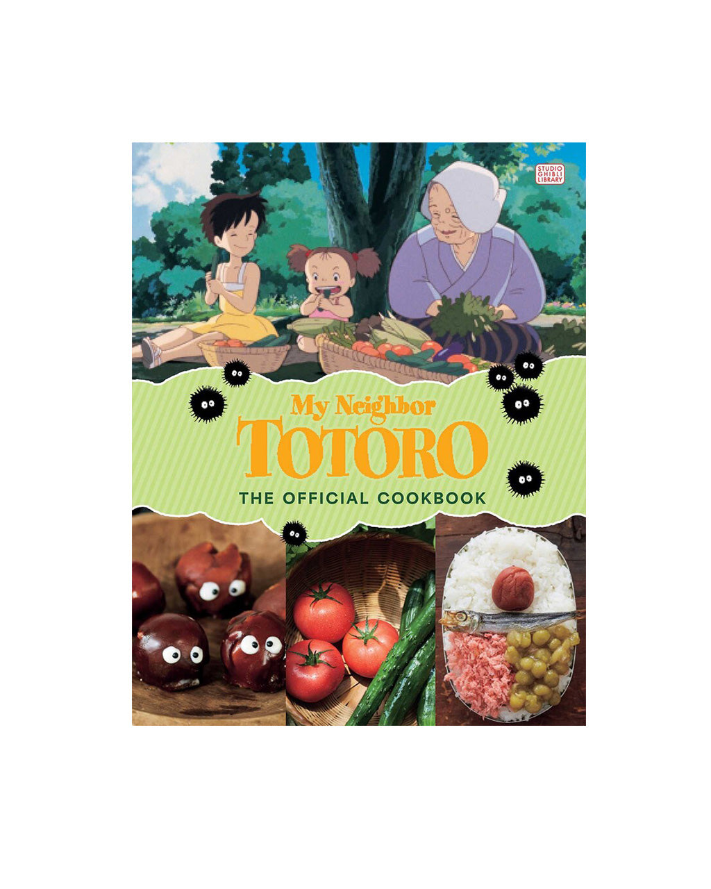 My Neighbor Totoro: The Official Cookbook