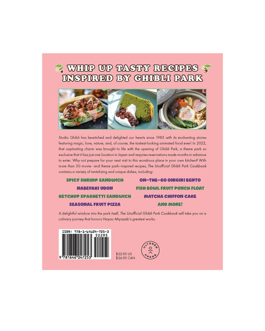 back cover of unofficial ghibli park cookbook: 50+ delightful recipes inspired by the whimsical theme park and movies from your favorite Japanese animation studio