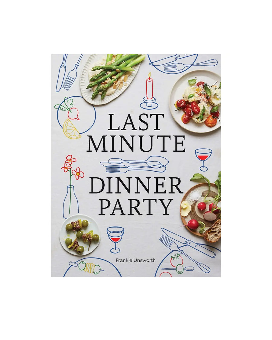 last minute dinner party cookbook