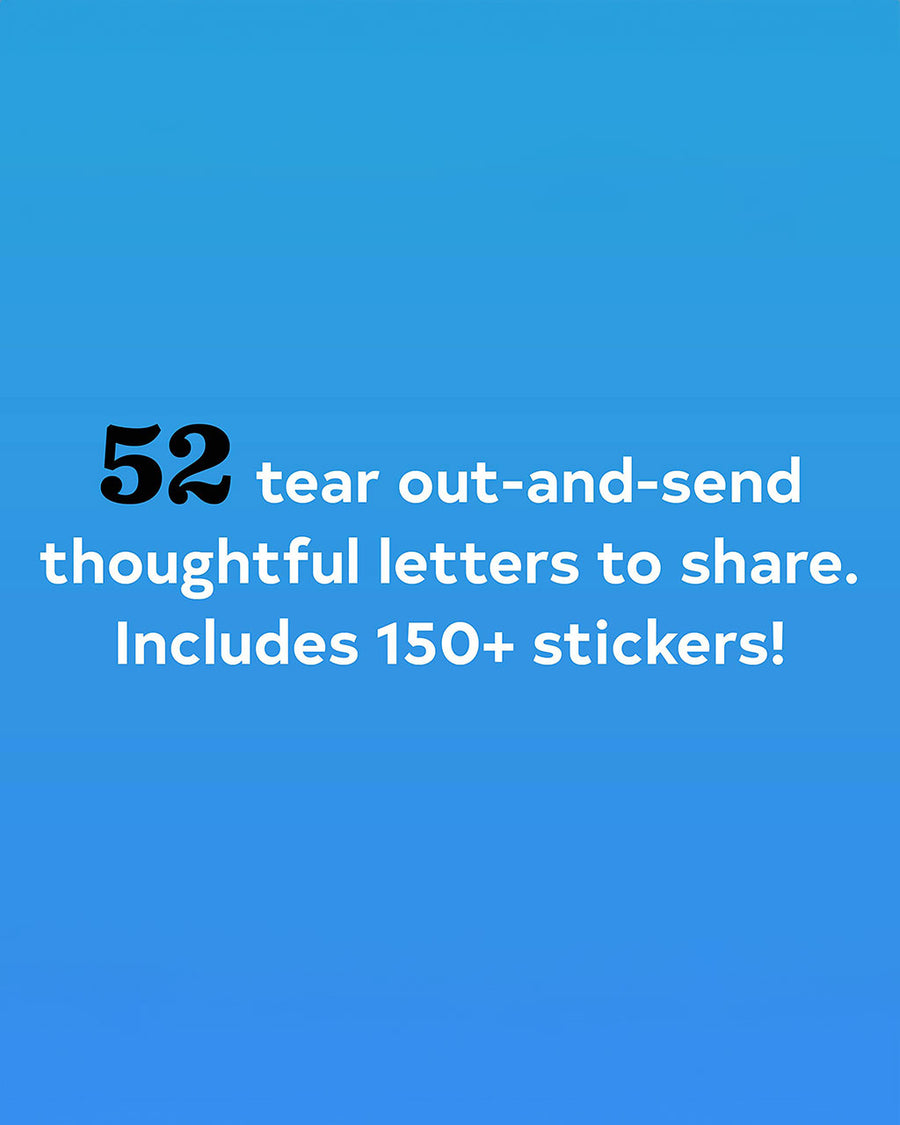 52 tear out-and-send thoughtful letters to share. Includes 150+ stickers!
