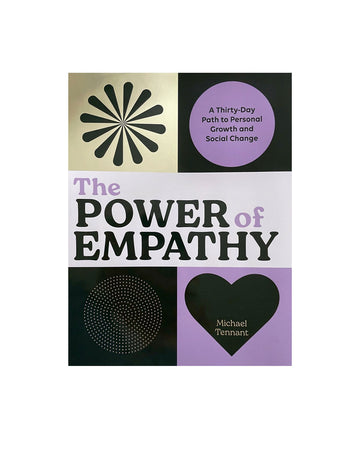 the power of empathy: a thirty-day path to personal growth and social change