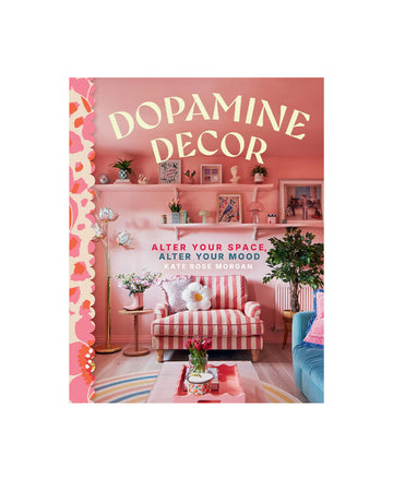 Dopamine Decor: Alter Your Space, Alter Your Mood