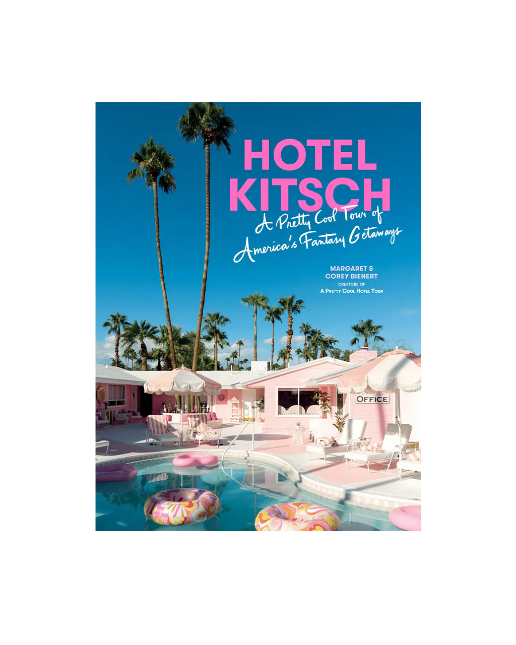 Hotel Kitsch: A Pretty Cool Tour Of America’s Fantasy Getaways