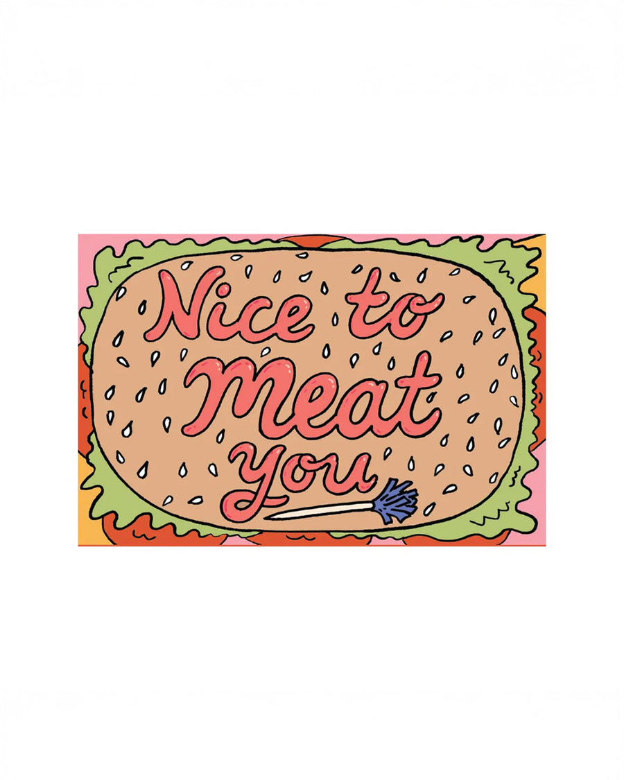'nice to meat you!'