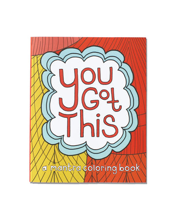 you got this: a mantra coloring book