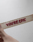 completed 'you're epic' cross stitch kit
