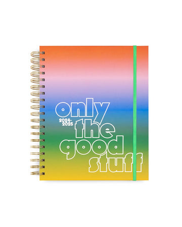 large 17-month planner with colorful ombre stripe and 'only the good stuff' typography