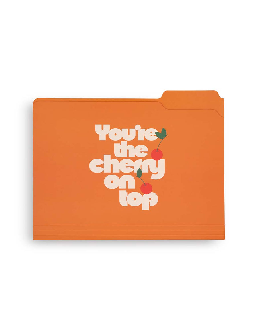 orange file folder with 'you're the cherry on top' across the front
