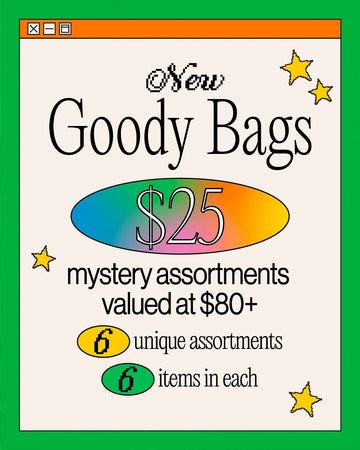 new goody bags. $25 mystery assortments valued at $80+. 6 unique assortments, 6 items in each