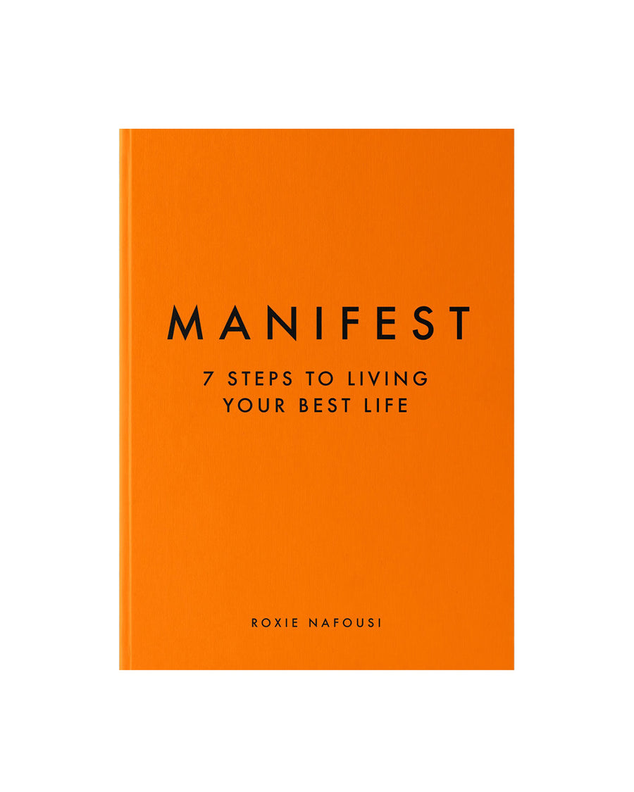manifest: 7 steps to living your best life