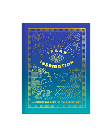 spark inspiration: a journal for kindling your creativity