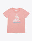 light pink tee with the words if you can't think straight meditate